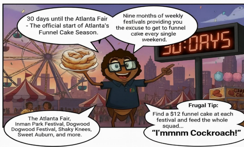 Cockroach, The Frugal Snack Advisor advising 30 days until Atlanta's Festival Season
